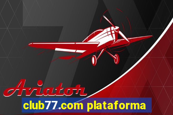 club77.com plataforma